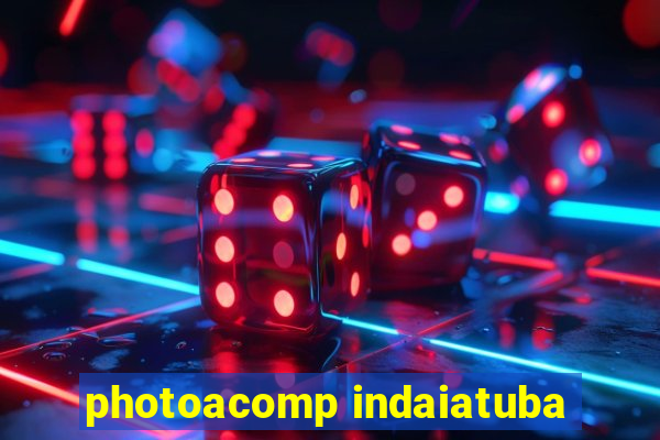 photoacomp indaiatuba